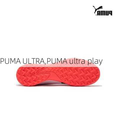 PUMA ULTRA,PUMA ultra play