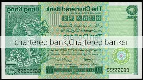 chartered bank,Chartered banker