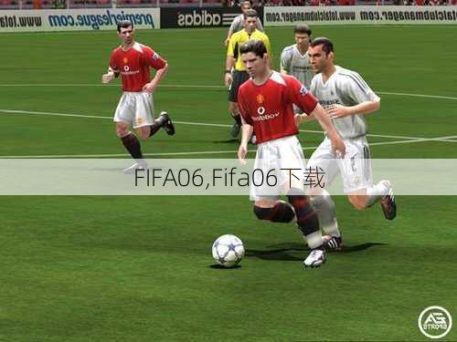 FIFA06,Fifa06下载